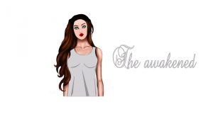 The awakened